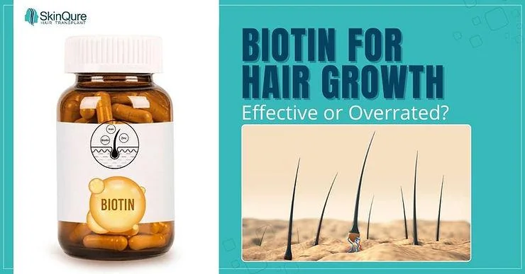 Biotin for Hair Growth: Effective or Overrated? - SkinQure, Delhi