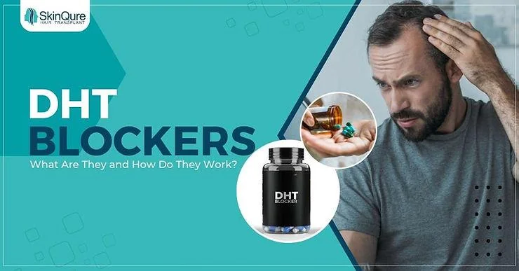DHT Blockers: What Are They and How Do They Work? - SkinQure, Delhi