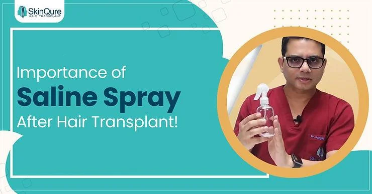 The Role of Saline Spray After Hair Transplant in Hair Graft Survival - SkinQure, Delhi