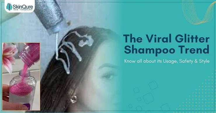 The Viral Glitter Shampoo Trend: Know all about its Usage, Safety & Style - SkinQure, Delhi