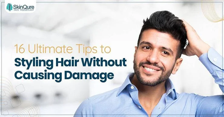16 Ultimate Tips to Styling Hair Without Causing Damage - SkinQure, Delhi